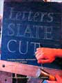 Letters Slate Cut