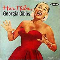 Her Nibs : Georgia Gibbs